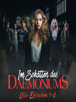 cover image of Im Schatten des Daemoniums, Alle Episoden 1 bis 6